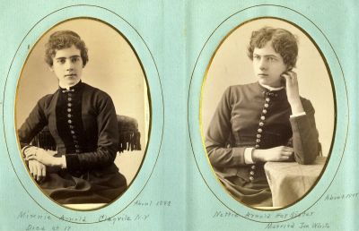 Click to view full size image
==============
Minnie Arnold Clayville & Nettie
This was shared by a anonymous member.
These Cabinet Card Photos State:
Left: "Minnie Arnold, Clayville, New York. Died at Age 17. About 1883"
Right: "Nettie Arnold, her sister. Married Joe White, About 1885."
Minnie Arnold Clayville & Nettie
This was shared by a anonymous member.
These Cabinet Card Photos State:
Left: "Minnie Arnold, Clayville, New York. Died at Age 17. About 1883"
Right: "Nettie Arnold, her sister. Married Joe White, About 1885."