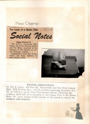 Click to view full size image
==============
Raymond Eugene Levra & Bette Jeanne Hall Levra
THIS HAS BEEN RETURNED TO FAMILY
Raymond Eugene Levra & Bette Jeanne Hall, Engagement & Wedding Book.
Some of the News Clippings.
Raymond Eugene Levra & Bette Jeanne Hall Levra
THIS HAS BEEN RETURNED TO FAMILY
Raymond Eugene Levra & Bette Jeanne Hall, Engagement & Wedding Book.
Some of the News Clippings.