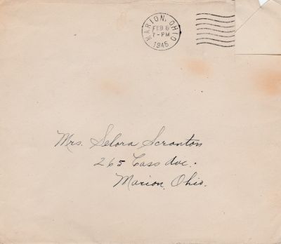 Click to view full size image
==============
Selora Lucille Fox Scranton
This envelope is addressed to "Mrs. Selora Scranton, 265 Caso Avenue, Marion, Ohio."
Selora Lucille Fox Scranton
This envelope is addressed to "Mrs. Selora Scranton, 265 Caso Avenue, Marion, Ohio."
