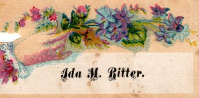 Ida M. Ritter

THIS HAS BEEN DONATED TO THE SPECIAL COLLECTIONS DEPARTMENT OF THE UNIVERSITY OF WASHINGTON

This was Donated by by Cheryl Webber/The Terry Girls Genealogy

This Victoria Calling Card states: "Ida M. Ritter"
