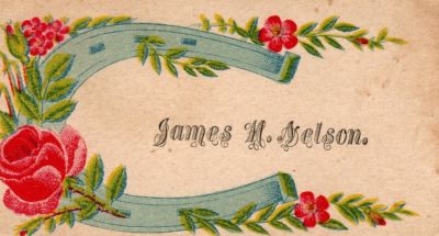 Click to view full size image
==============
James H. Nelson
THIS HAS BEEN DONATED TO THE SPECIAL COLLECTIONS DEPARTMENT OF THE UNIVERSITY OF WASHINGTON
This was Donated by Cheryl Webber/The Terry Girls Genealogy
This Victoria Calling Card states: "James H. Nelson"
James H. Nelson
THIS HAS BEEN DONATED TO THE SPECIAL COLLECTIONS DEPARTMENT OF THE UNIVERSITY OF WASHINGTON
This was Donated by Cheryl Webber/The Terry Girls Genealogy
This Victoria Calling Card states: "James H. Nelson"