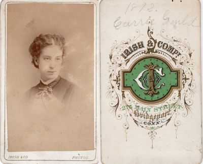 Click to view full size image
==============
Carrie Gould
This CdV Photograph states: "Carrie Gould, 1872"
The Photographers name is "Irish & Company", Bridgeport, Connecticut
Carrie Gould
This CdV Photograph states: "Carrie Gould, 1872"
The Photographers name is "Irish & Company", Bridgeport, Connecticut