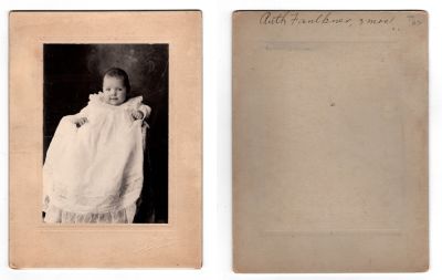 Click to view full size image
==============
Ruth Faulkner
This photo mounted on board states: "Ruth Faulkner, 3 mos."
The Photographers name is "Miss Bush", Aurora, Indiana
Ruth Faulkner
This photo mounted on board states: "Ruth Faulkner, 3 mos."
The Photographers name is "Miss Bush", Aurora, Indiana