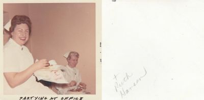 Lois Hansen (Right) & Unidentified

This was Donated by Lois B. Hansen.

This Photo States on Front: "Partying at Office. Dated April 66"

The Back of the Photo States: "Lois Hansen". (Lois Hansen is the Nurse on the Right)
