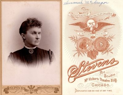 Susannah McGregor

THIS HAS BEEN RETURNED TO FAMILY

This Cabinet Card Photo States: "Susannah McGregor"

The Photographers name is "Stevens Art Studio", Chicago, Illinois.
