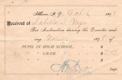 Sabella D. Nye

THIS HAS BEEN RETURNED TO FAMILY

Tuition Receipt for Sabella D. Nye from Ithaca Public Schools. Date of Receipt is 6 October 1898.
