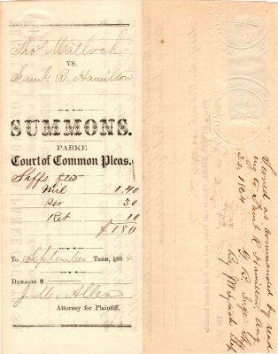 Click to view full size image
==============
Samuel R. Hamilton
This was Donated by a Anonymous Donor.
This is a Summons Dated 27 July 1864.
Thomas Matlock VS. Samuel R. Hamilton, Parke County, Indiana.
Other names include Ransom Reddish & Edna Reddish.
Samuel R. Hamilton
This was Donated by a Anonymous Donor.
This is a Summons Dated 27 July 1864.
Thomas Matlock VS. Samuel R. Hamilton, Parke County, Indiana.
Other names include Ransom Reddish & Edna Reddish.