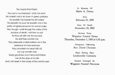 Click to view full size image
==============
Harry Allen Denny
This is a Funeral Memorial for Harry A. Denny.
Harry Allen Denny
This is a Funeral Memorial for Harry A. Denny.