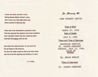 Click to view full size image
==============
John Everett Capito
Funeral Memorial for John Everett Capito.
John Everett Capito
Funeral Memorial for John Everett Capito.