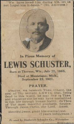 Lewis Schuster

THIS HAS BEEN RETURNED TO FAMILY.

This is a Memorial Card for "Lewis Schuster"
