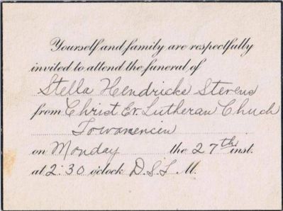 Click to view full size image
==============
Stella Kendricks Stevens
This was shared by Deborah Schrader Hollowbush.
STELLA KENDRICKS STEVENS.
Invitation to her Funeral on Monday the 27th.
Stella Kendricks Stevens
This was shared by Deborah Schrader Hollowbush.
STELLA KENDRICKS STEVENS.
Invitation to her Funeral on Monday the 27th.