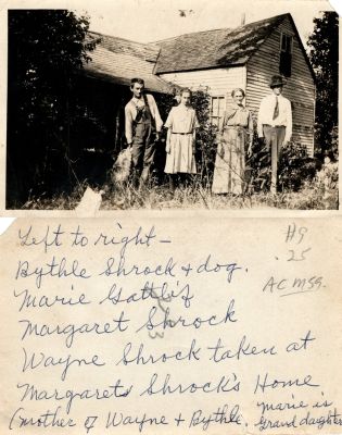 Click to view full size image
==============
Bythel S. Shrock & Dog, Marie Gatlif, Margaret J. Long Shrock, Wayne Anthony Schrock.
This Photo States: "Left to Right: Bythle Shrock & Dog, Marie Gatlif, Margaret Shrock, Wayne Schrock. Taken at Margaret Schrock's home. Marie is granddaughter. (Mother of Wayne & Bythle)
Bythel S. Shrock & Dog, Marie Gatlif, Margaret J. Long Shrock, Wayne Anthony Schrock.
This Photo States: "Left to Right: Bythle Shrock & Dog, Marie Gatlif, Margaret Shrock, Wayne Schrock. Taken at Margaret Schrock's home. Marie is granddaughter. (Mother of Wayne & Bythle)