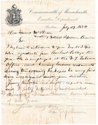 Click to view full size image
==============
George Dexter Robinson
THIS HAS BEEN RETURNED TO FAMILY
This Letter was Written on Commonwealth of Massachusetts Executive Department Stationary & recommends a Mr. Rossiter for employment with the RNC. This recommendation was certainly taken seriously as its author, George Dexter Robinson was the Governor of Massachusetts. While he served as Governor 3 times, his most interesting achievement was defending Lizzie Borden, The infamous axe murderer.
The Letter was Written on 29 July 1884.
George Dexter Robinson
THIS HAS BEEN RETURNED TO FAMILY
This Letter was Written on Commonwealth of Massachusetts Executive Department Stationary & recommends a Mr. Rossiter for employment with the RNC. This recommendation was certainly taken seriously as its author, George Dexter Robinson was the Governor of Massachusetts. While he served as Governor 3 times, his most interesting achievement was defending Lizzie Borden, The infamous axe murderer.
The Letter was Written on 29 July 1884.