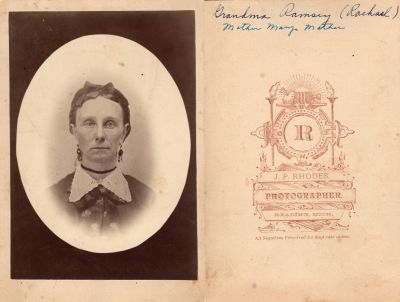 Grandma Ramsey

This was Donated by Vanessa Tuggle

This Cabinet Card Photo States: "Grandma Ramsey (Rachael). Mother Mary mother."

The photographers name is "J. P. Rhodes", Reading, Michigan
