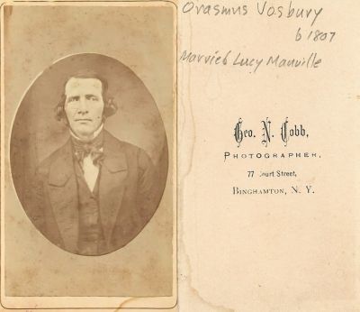 Click to view full size image
==============
Oramus Vosbury
THIS HAS BEEN RETURNED TO FAMILY
This CdV Photograph States: "Oramus Vosbury, Born 1807, Married Lucy Manville."
The Photographers name is "Geo. N. Cobb", Binghamton, New York.
Oramus Vosbury
THIS HAS BEEN RETURNED TO FAMILY
This CdV Photograph States: "Oramus Vosbury, Born 1807, Married Lucy Manville."
The Photographers name is "Geo. N. Cobb", Binghamton, New York.