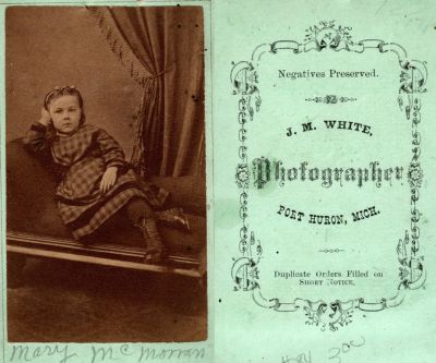 Mary McMorran

This CdV Photograph States: "Mary McMorran"

The Photographers name is "J. M. White", Port Huron, Michigan
