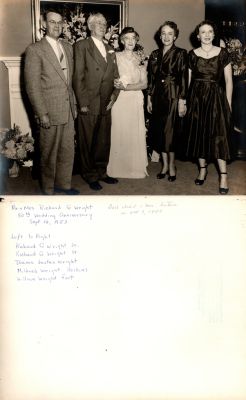 Richard G. Wright Jr., Richard G. Wright Sr., Drama Justus Wright, Mildred Wright Hoskins & William Wright Foot

This was Donated by Cheryl Webber/The Terry Girls Genealogy.

This Photo States: "Mr. & Mrs. Richard G. Wright 50th Wedding Anniversary, 14 September 1953. Dad died 1 month later or 7 October 1953.

Left to Right: Richard G. Wright Jr., Richard G. Wright Sr., Drama Justus Wright, Mildred Wright Hoskins & William Wright Foot"
