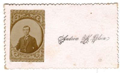 Click to view full size image
==============
Andrew K. Olson
This was Donated by Elaine Swan.
This is a Victorian Calling Card for Andrew K. Olson.
Andrew K. Olson
This was Donated by Elaine Swan.
This is a Victorian Calling Card for Andrew K. Olson.