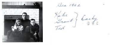Katie, Grant & Ted Darby

This was Donated by Sue Pool.

This Photo States: "Katie, Grant & Ted Darby, December 1962

Photo found in Norco, California
